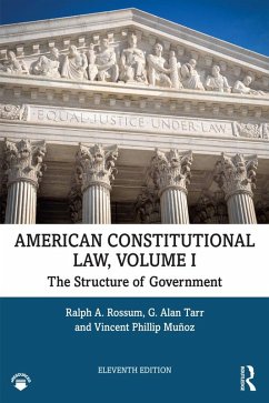 American Constitutional Law, Volume I (eBook, ePUB) - Rossum, Ralph; Tarr, G. Alan; Munoz, Vincent Phillip