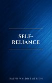 Self-Reliance: The Wisdom of Ralph Waldo Emerson as Inspiration for Daily Living (eBook, ePUB) Self-Reliance: The Wisdom of Ralph Waldo Emerson as Inspiration for Daily Living (eBook, ePUB)