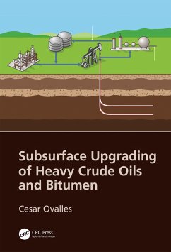 Subsurface Upgrading of Heavy Crude Oils and Bitumen (eBook, ePUB) - Ovalles, Cesar
