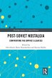 Post-Soviet Nostalgia (eBook, ePUB) - Bild 1