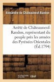 Arrêté de Châteauneuf-Randon, Représentant Du Peuple Près Les Armées Des Pyrénées Orientales