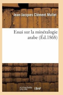 Essai Sur La Minéralogie Arabe - Clement Mullet-J-J