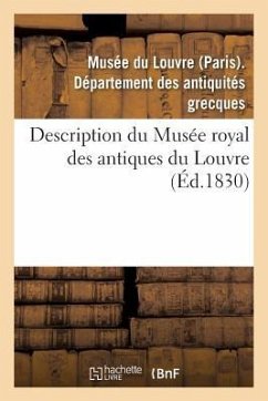 Description Du Musée Royal Des Antiques Du Louvre - Not Available