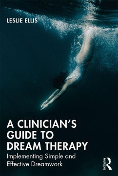 A Clinician's Guide to Dream Therapy (eBook, ePUB) - Ellis, Leslie