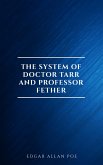 The System of Doctor Tarr and Professor Fether (eBook, ePUB)