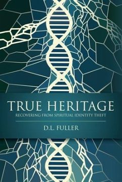 TRUE HERITAGE (eBook, ePUB) - Fuller, D L