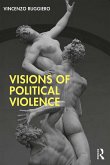 Visions of Political Violence (eBook, PDF) Visions of Political Violence (eBook, PDF)