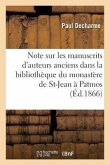Note Sur Les Manuscrits d'Auteurs Anciens Qui Se Trouvent Dans La Bibliothèque Du Monastère
