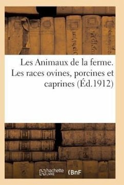 Les Animaux de la Ferme. Les Races Ovines, Porcines Et Caprines - Sans Auteur