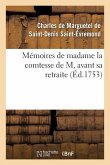 Mémoires de Madame La Comtesse de M, Avant Sa Retraite