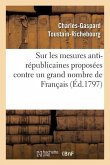 Sur Les Mesures Anti-Républicaines Proposées Contre Un Grand Nombre de Français