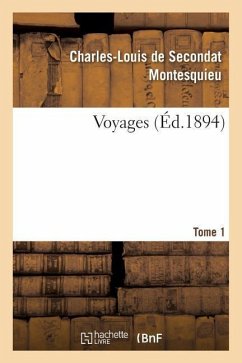 Voyages. Tome 1 - Montesquieu