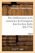 Histoire Philosophique Et Politique Des... - Bild 1