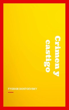 Crimen y castigo (eBook, ePUB) - Dostoevsky, Fyodor