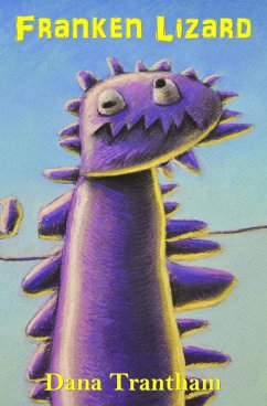 Franken Lizard (The Monstrous Summer of Alfie Whitaker, #2) (eBook, ePUB) - Trantham, Dana