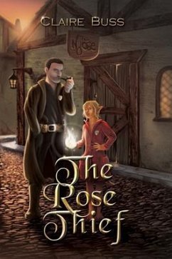The Rose Thief (Roshaven, #3) (eBook, ePUB) - Buss, Claire