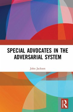 Special Advocates in the Adversarial System (eBook, ePUB) - Jackson, John
