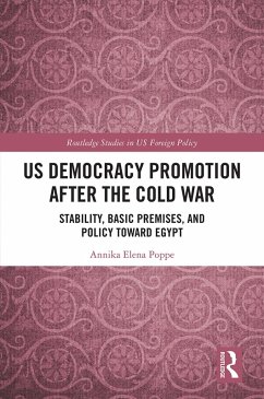 US Democracy Promotion after the Cold War (eBook, PDF) - Poppe, Annika Elena