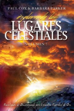 Explorando los Lugares Celestiales - Volumen 7 - Cox, Paul; Parker, Barbara