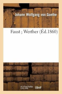 Faust Werther - Goethe, Johann Wolfgang von