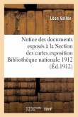 Notice Des Documents Exposés À La Section Des Cartes Paris Bibliothèque Nationale 1912