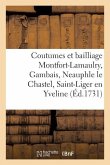 Coutumes Du Comté Et Bailliage de Montfort-Lamaulry, Gambais, Neauphle Le Chastel
