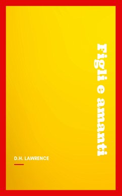 Figli e amanti (eBook, ePUB) - Lawrence, D.H.