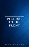 Pushing To The Front : Success Under Difficulties (eBook, ePUB)