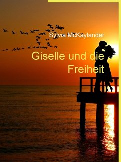 Giselle und die Freiheit (eBook, ePUB)