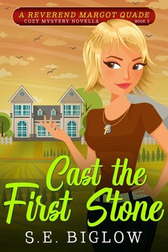 Cast the First Stone: A Small Town Amateur Detective Mystery (Reverend Margot Quade Cozy Mysteries, #3) (eBook, ePUB) - Biglow, S. E.