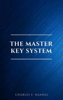 The New Master Key System (Library of Hidden Knowledge) (eBook, ePUB) - Haanel, Charles F.