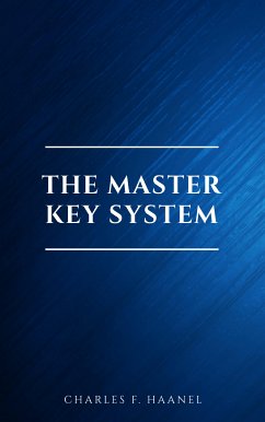 The New Master Key System (Library of Hidden Knowledge) (eBook, ePUB) - Haanel, Charles F.