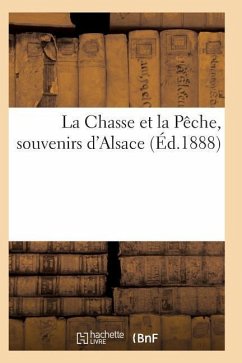 La Chasse Et La Pêche, Souvenirs d'Alsace - Sans Auteur