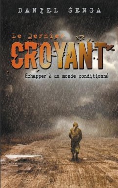 Le dernier croyant - Senga, Daniel B