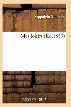 Mes Loisirs: Poésies - Violeau-H