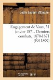 Engagement de Vaux, 31 Janvier 1871. Derniers Combats, 1870-1871