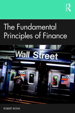 The Fundamental Principles of Finance (eBook, ePUB) - Irons, Robert