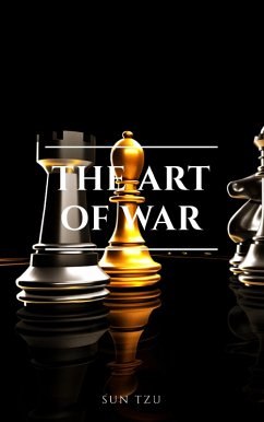 The Art of War: The Essential Translation of the Classic Book of Life (eBook, ePUB) - Tzu, Sun