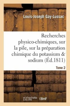 Cover Recherches Physico-Chimiques, Sur La Pile, Sur La Préparation Chimique Et Les Propriétés Tome 2