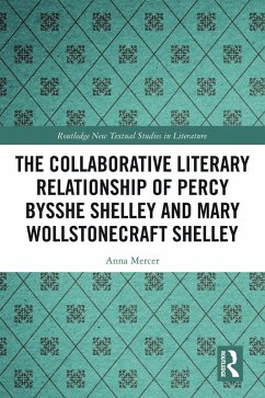 Cover The Collaborative Literary Relationship of Percy Bysshe Shelley and Mary Wollstonecraft Shelley (eBook, ePUB)