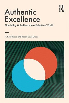 Authentic Excellence (eBook, ePUB) - Crace, R. Kelly; Crace, Robert Louis