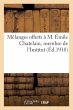 Mélanges Offerts À M. Émile... - Bild 1