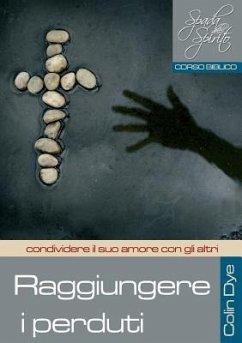 Raggiungere i perduti - Dye, Colin