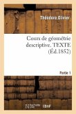 Cours de Géométrie Descriptive. Texte, Part1