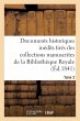 Documents Historiques Inédits Tirés... - Bild 1