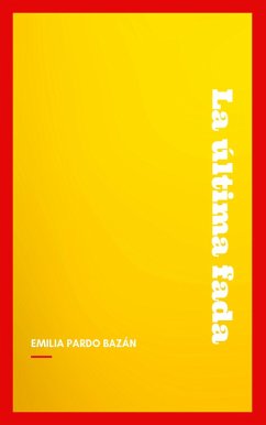 La última fada (eBook, ePUB) - Pardo Bazán, Emilia