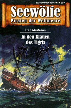 Seewölfe - Piraten der Weltmeere 550 (eBook, ePUB) - McMason, Fred