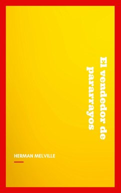 El vendedor de pararrayos (eBook, ePUB) - Melville, Herman