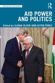 Aid Power and Politics (eBook, PDF)