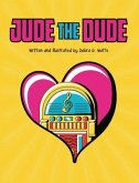Jude the Dude (eBook, ePUB)